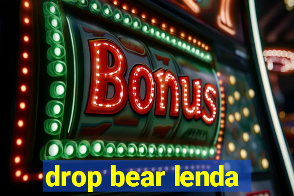 drop bear lenda